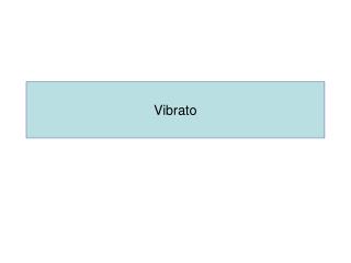 Vibrato