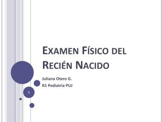 Examen Físico del Recién Nacido