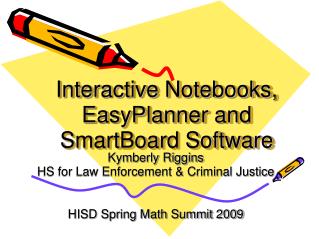 Interactive Notebooks, EasyPlanner and SmartBoard Software