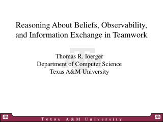 Reasoning About Beliefs, Observability, and Information Exchange in Teamwork