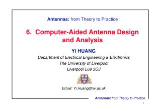 Antennas: from Theory to Practice 6. Computer-Aided Antenna Design and Analysis