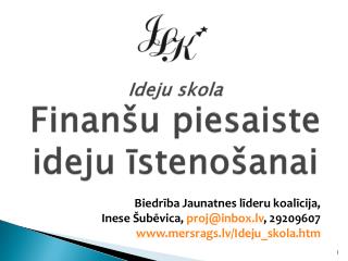 Ideju skola Finanšu piesaiste ideju īstenošanai