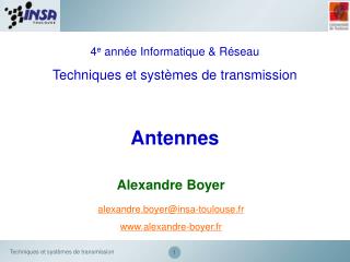 4 e année Informatique &amp; Réseau Techniques et systèmes de transmission Antennes