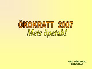 ÖKOKRATT 2007