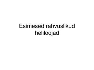 Esimesed rahvuslikud heliloojad