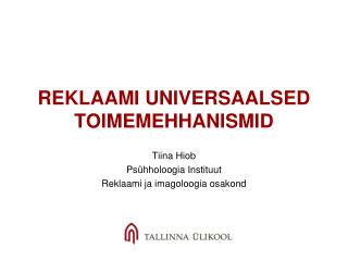 REKLAAMI UNIVERSAALSED TOIMEMEHHANISMID