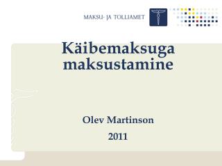 Käibemaksuga maksustamine