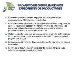 PROYECTO DE DIGITALIZACION DE EXPEDIENTES DE PRODUCTORES