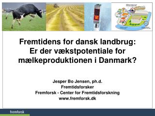 Fremtidens for dansk landbrug: Er der vækstpotentiale for mælkeproduktionen i Danmark?