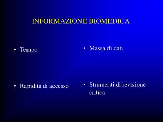 INFORMAZIONE BIOMEDICA