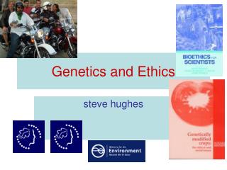 Genetics and Ethics