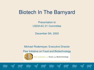 Biotech In The Barnyard