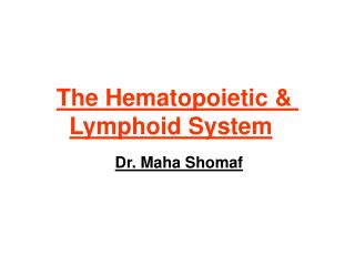 The Hematopoietic &amp; Lymphoid System