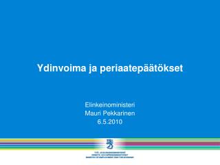 Ydinvoima ja periaatepäätökset