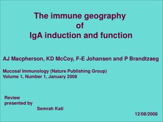 The immune geography of IgA induction and function