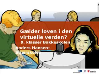 Gælder loven i den virtuelle verden?