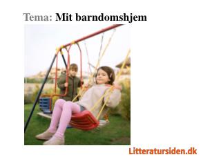 Tema: Mit barndomshjem