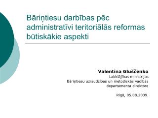 Bāriņtiesu darbības pēc administratīvi teritoriālās reformas būtiskākie aspekti