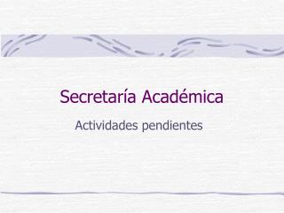 Secretaría Académica