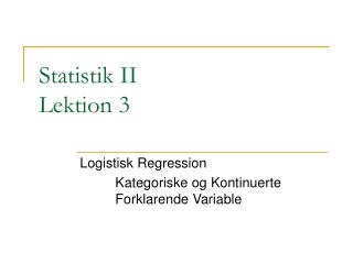 Statistik II Lektion 3