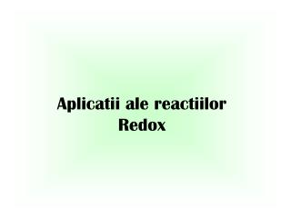 Aplicatii ale reactiilor Redox