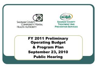 FY 2011 Preliminary Operating Budget &amp; Program Plan September 23, 2010 Public Hearing