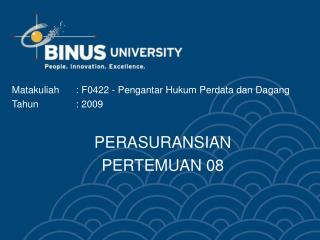 Matakuliah	: F0422 - Pengantar Hukum Perdata dan Dagang Tahun		: 2009