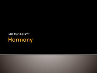 Hormony