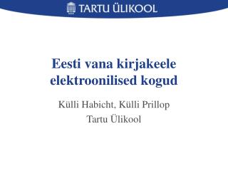 Eesti vana kirjakeele elektroonilised kogud