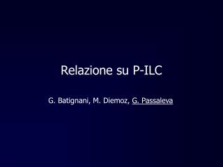 Relazione su P-ILC