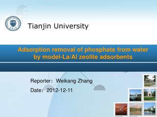 Reporter ： Weikang Zhang Date ： 2012-12-11