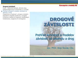 DROGOV É ZÁVISLOSTI