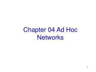 Chapter 04 Ad Hoc Networks