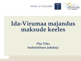 Ida-Virumaa majandus maksude keeles
