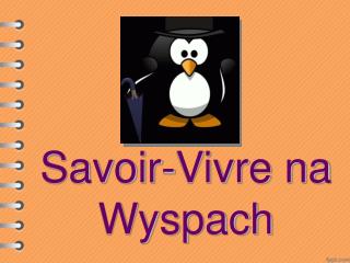 Savoir-Vivre na Wyspach