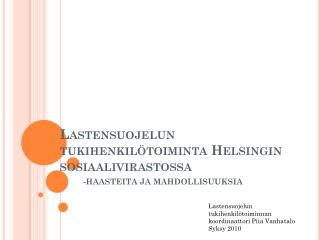 Lastensuojelun tukihenkilötoiminta Helsingin sosiaalivirastossa