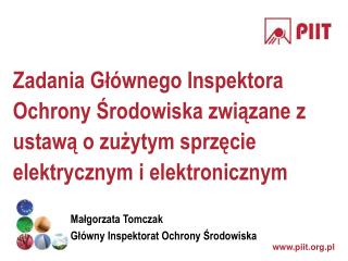 Małgorzata Tomczak Główny Inspektorat Ochrony Środowiska