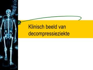 Klinisch beeld van decompressieziekte