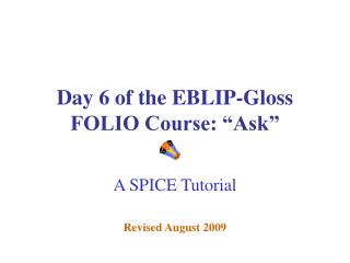 Day 6 of the EBLIP-Gloss FOLIO Course: “Ask”