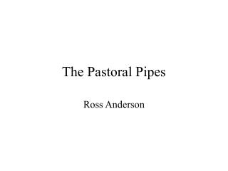 The Pastoral Pipes