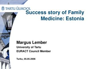 Success story of Family Medicine: Estonia