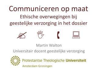 Martin Walton Universitair docent geestelijke verzorging