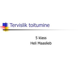 Tervislik toitumine