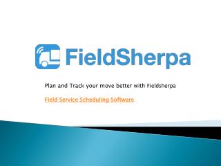 Field Service Scheduling Software - Solution For Moving Companies