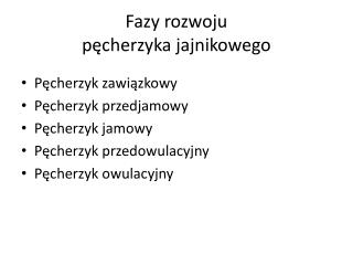 Fazy rozwoju pęcherzyka jajnikowego