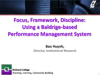 Focus, Framework, Discipline: Using a Baldrige-based Performance Management System
