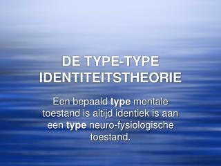 DE TYPE-TYPE IDENTITEITSTHEORIE