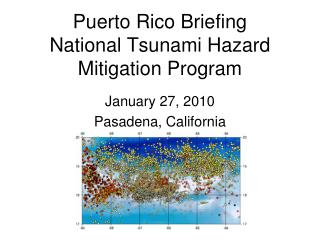 Puerto Rico Briefing National Tsunami Hazard Mitigation Program