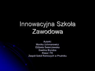 Innowacyjna Szkoła Zawodowa