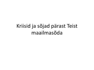 Kriisid ja sõjad pärast Teist maailmasõda